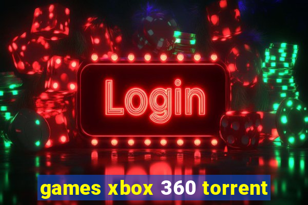 games xbox 360 torrent